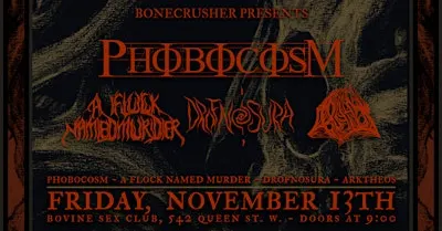Phobocosm • A Flock Named Murder • Drofnosura • Arktheos
