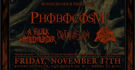 Phobocosm • A Flock Named Murder • Drofnosura • Arktheos