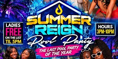 SUMMER REIGN Last Pool Party of the Year