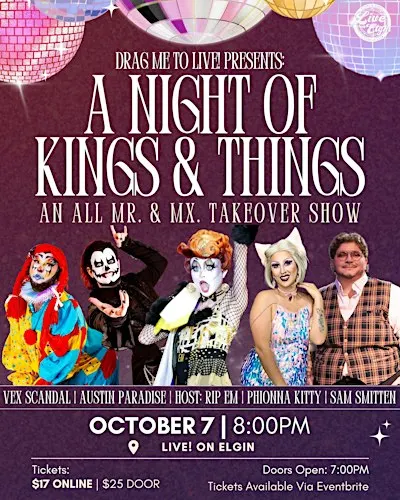 Drag Me To Live Presents: Kings And Things! [An All Mr. & Mx. Takeover]