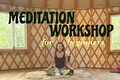 Meditation Workshop for Newbies!