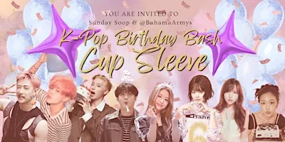 K-Pop Birthday Bash Cup Sleeve Event