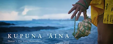 Kupuna 'Āina: Hawaiʻi, The Land Remembers, Santa Cruz Premiere