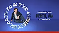 MAX MCNOWN - Slow Down, Down Under Tour