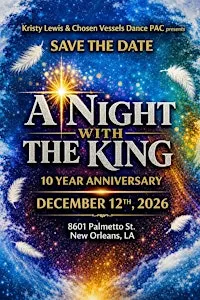 A Night With The King presented by Kristy Lewis & Chosen Vessels DancePAC