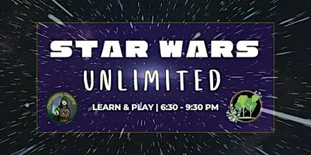 Star Wars: Unlimited Homeworlds Prerelease @ Board Games Arboretum Toronto