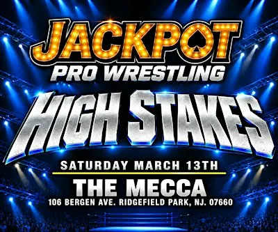 Jackpot Pro Wrestling Presents: High Stakes
