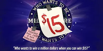 Who Wants to Be $15
