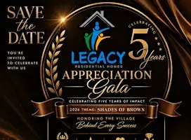 LEGACY APPRECIATION GALA "SHADES OF BROWN" CELEBRATING 5 YEARS OF IMPACT