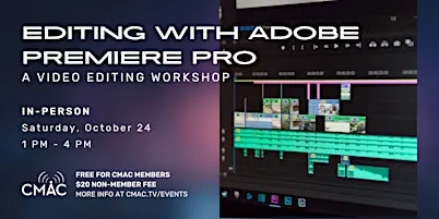 Workshop: Editing with Adobe Premiere
