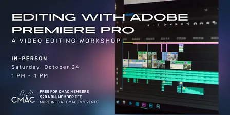 Workshop: Editing with Adobe Premiere