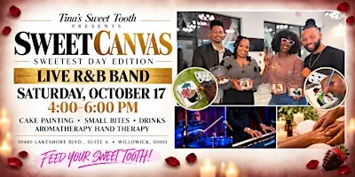 Sweet Canvas: Sweetest Day Edition | Cake Painting & Live R&B Band