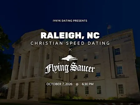 ✝️Raleigh Christian Speed Dating | IYKYK Dating | 20s-30s | 10/7/26