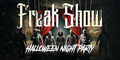 HALLOWEEN FREAKSHOW @ BAR RUSTICA | SAT OCT 31 | 18+