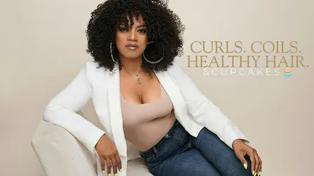 CURLS. COILS. HEALTHY HAIR. & Cupcakes