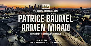 SET w/Patrice Baumel & Armen Miran under the 6th Bridge in LA
