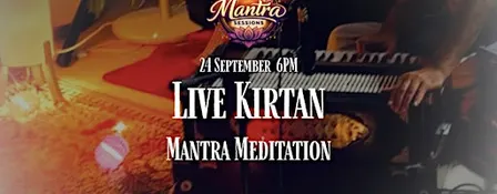 Live Kirtan & Mantra Meditation