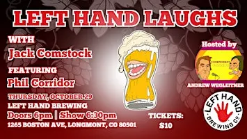 Left Hand Laughs Longmont with Jack Comstock