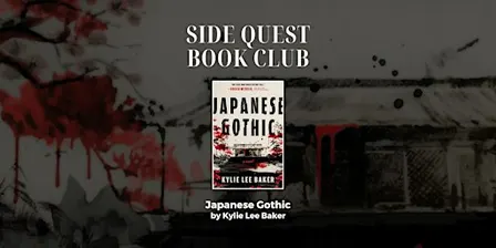 Side Quest Book Club: "Japanese Gothic"