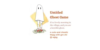 RPG Game Night, "Untitled Ghost Game" w/ Chi @ SQBG
