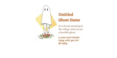 RPG Game Night, "Untitled Ghost Game" w/ Chi @ SQBG