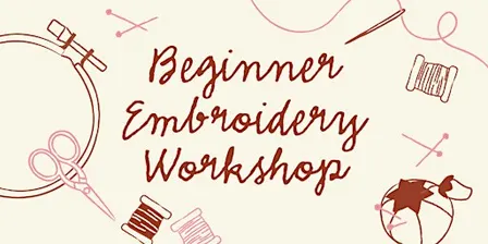 Beginner Embroidery Workshop