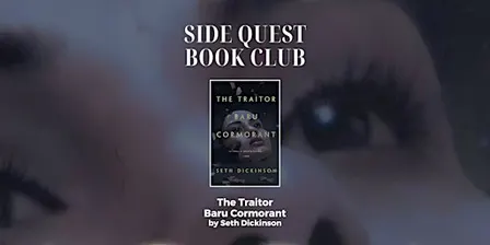 Side Quest Book Club: "Traitor Baru Cormorant"