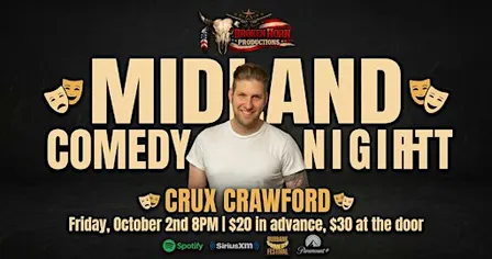 Comedy Night in Midland w/Crux Crawford