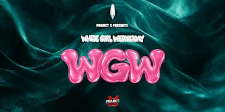 Project X: White Girl Wednesday
