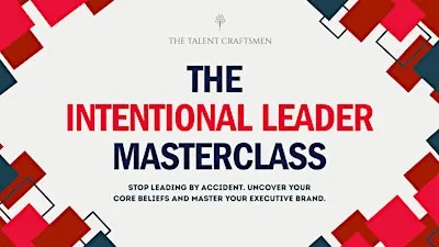 The Intentional Leader Masterclass