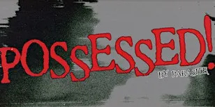 POSSESSED! by Parasite