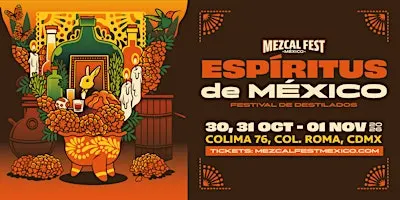 MEZCAL FEST • ESPÍRITUS DE MÉXICO 2026