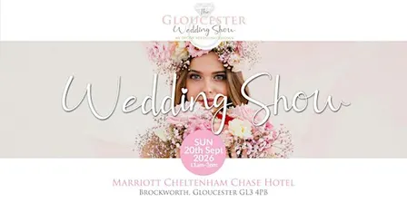 The Gloucester Wedding Show Sunday 20th September 2026