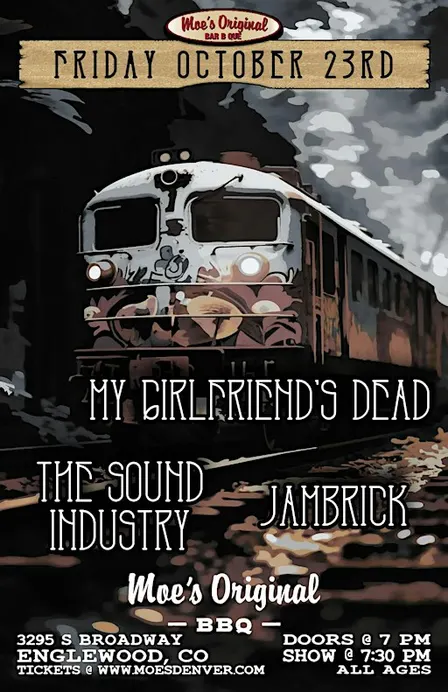 My Girlfriend's Dead + The Sound Industry + Jambrick