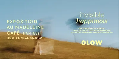 Vernissage OLOW — Invisible Happiness