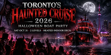TORONTO'S HAUNTED CRUISE 2026 | HALLOWEEN BOAT PARTY