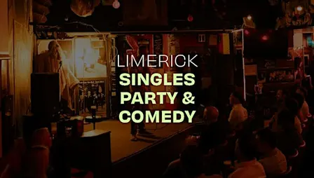Limerick Singles Comedy Night (Ages 20 - 45) 2 TIX LEFT