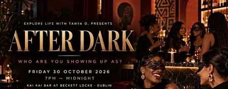 AFTER DARK: An Explore Life Experience