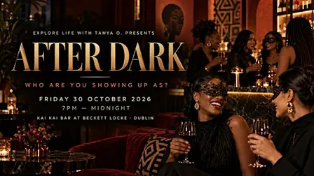 AFTER DARK: An Explore Life Experience