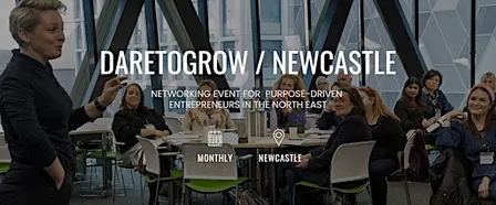 DARETOGROW / Live Newcastle: Networking and Workshop for Business Growth