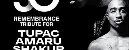 30 Years Remembrance Tribute For Tupac Amaru Shakur