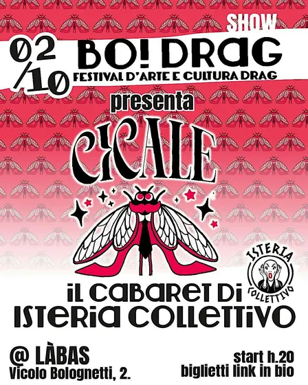 CICALE - DRAG CABARET di Isteria Collettivo