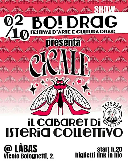 CICALE - DRAG CABARET di Isteria Collettivo