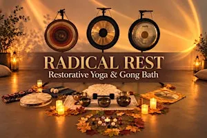 RADICAL REST // Restorative Yoga & Gong Bath // The Wild Box, Bristol