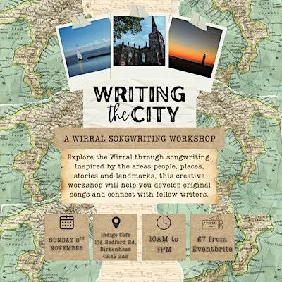 Writing the City Wirral - Songwriting Workshop