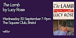 Bristol Feminist Book Club - 'The Lamb' by Lucy Rose