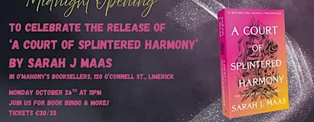 Midnight Opening for 'A Court of Splintered Harmony'