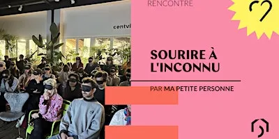 Sourire à l'Inconnu