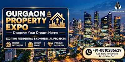Gurgaon Property Expo — Sobha, Emaar & Mahindra Projects | Free Ticket