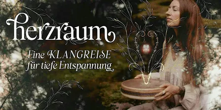 HERZRAUM – Klangreise